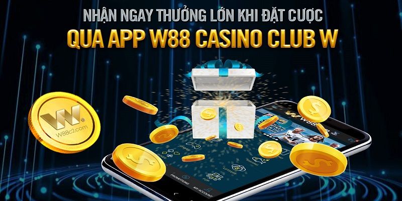 Lý do thành viên nên cài đặt app W88 về máy